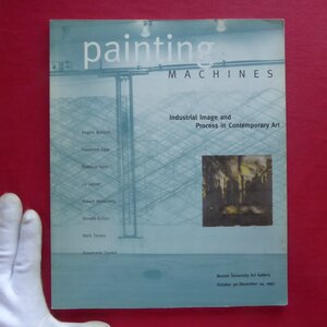 d3/洋書図録【ペインティング・マシン：現代美術における産業イメージとプロセス/1997年・ボストン大学】レベッカ・ホルン/トロッケル