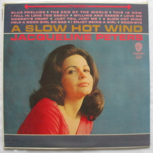 ◇LP：US◇ JACQUELINE PETERS / A SLOW HOT WIND 「WS-1597」