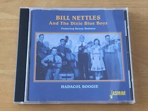 Bill Nettles & The Dixie Blue Boys Hadacol Boogie 輸入盤CD 検:ビルネトルズ カントリー Country Danny Dedman Hank Williams JASMiNE