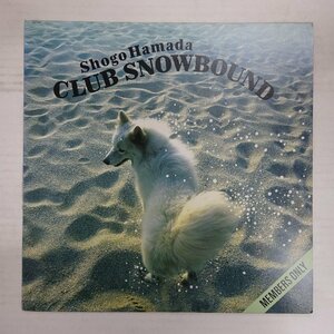 11195947;【ほぼ美盤/国内盤/プロモ】浜田省吾 / Shogo Hamada CLUB SNOWBOUND