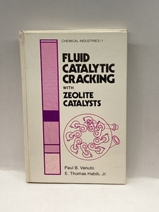 Fluid Catalytic Cracking with Zeolite Catalysts (Chemical Industries Vol. 1)