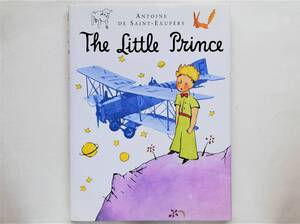 Antoine de Saint-Exupery / The Little Prince　英訳版 サンテグジュペリ / 星の王子さま le petit prince