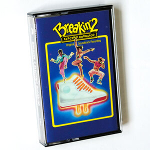 《US版カセットテープ》Breakin’ 2 Electric Boogaloo●ブレイクダンス2 ブーガルビートでT.K.O.!●サウンドトラック/サントラ