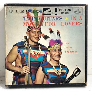 7号オープンリール③ LOS INDIOS TABAJARAS / TWIN GUITARS-IN A MOOD FOR LOVERS 煙が目にしみる《解説付》VICTOR STP5024 ▲