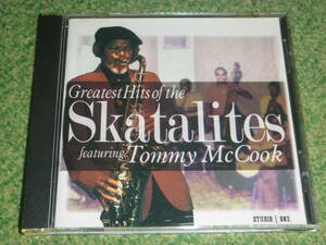 THE SKATALITES / TOMMY McCOOK　/　Greatest Hits Skatalites featuring Tommy McCook