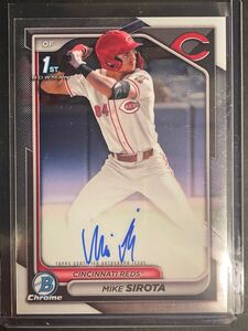 Mike Sirota BOWMAN CHROME DRAFT 1ST Bowman オンカードAUTO MLB 2024