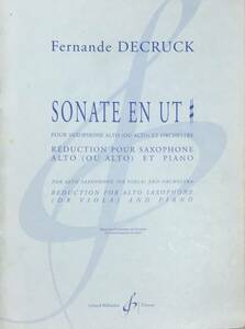 フェルナンド・デクリュック ソナタ 嬰ハ短調 (アルトサクソフォン+ピアノ) 輸入楽譜 Fernande Decruck Sonate en Ut 洋書