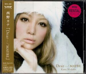 CD★西野カナ／Dear・・・ / MAYBE★レンタル版