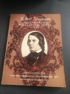 ◆◇フルスコア・楽譜/シューマン Great works for piano and orchestra op54 op92 op134 【Dover】◇◆