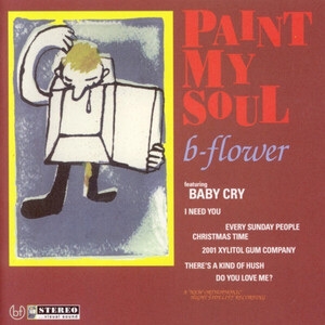 CD b-flower PAINT MY SOUL AGCA10020 Agent Con Sipio /00110