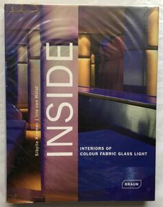 【INSIDE interiors of colour fabric glass light】著者 Sibylle Kramer/ Iris van Hulst