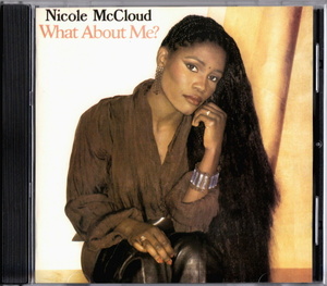 激レア NICOLE McCLOUD - WHAT ABOUT ME? (1985) FL産 マイアミソウル 傑作 (feat. TIMMY THOMAS) inc. HEATWAVE カバー⑤ R&B/SOUL/DISCO