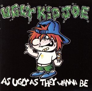 【輸入盤】AS UGLY AS THEY WANNA BE/アグリー・キッド・ジョー