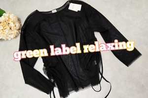 green label relaxing★シースルートップス新品タグ付き★グリーンレーベル★ユナイテッドアローズ