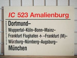 DB ドイツ国鉄 サボ IC インターシティ 523 Amalienburg号 Dortmund Munchen