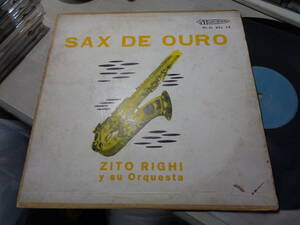 ジト・ヒギ,ZITO RIGHI Y SU ORQUESTA/SAX DE OURO(URUGUAY/MUSIDISC HI-FI XPL 15 MINT GREEN/SILVER DG LABEL FLAT DISC ORIGINAL LP