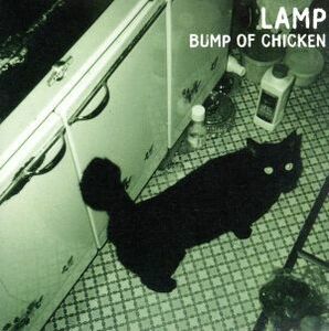 ＬＡＭＰ／ＢＵＭＰ　ＯＦ　ＣＨＩＣＫＥＮ