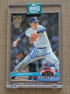 1of1 ノーラン・ライアン【MLB 2024 TOPPS ARCHIVES SIGNATURE SERIES ACTIVE PLAYER EDITION】NOLAN RYAN 直書きサインカード #1/1