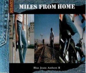 □ マイルズ・フロム・ホーム ブルージーンズ・アンセム Ⅱ ( MILES FROM HOME ) USED CD 即決 送料サービス♪