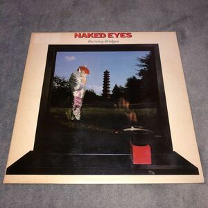 Naked Eyes BURNING BRIDGES LPレコード