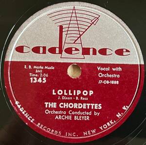 【S】THE CHORDETTES CADENCE Lollipop/ Baby, Come-A Back-A CLASSICS!!!!!