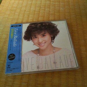 廃盤 CD 松田聖子 LOVE BALLADE ラヴ・バラード 32DH 545 帯付 旧規格 3200円盤 税表記無し 初版 瑠璃色の地球 真冬の恋人たち 