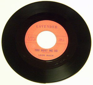 45rpm/ YOU HURT ME SO - LEON MACH - IT