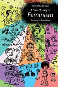 [A11964993]A Brief History of Feminism (Mit Press)