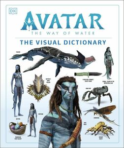 ★新品★送料無料★アバター : ウェイ・オブ・ウォーター ビジュアルガイド★Avatar The Way of Water The Visual Dictionary ★