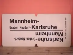 DB ドイツ国鉄 大型サボ Mannheim - Karlsruhe