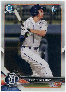 TIGERS外野▲PARKER MEADOWS/2018 1st BOWMAN CHROME DRAFT PROS リフ版!