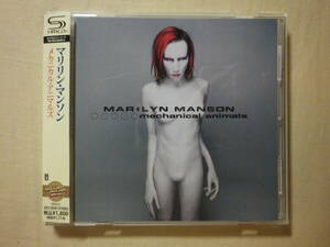 SHM-CD仕様 『Marilyn Manson/Mechanical Animals(1998)』(2011年発売,UICY-20191,国内盤帯付,歌詞対訳付,The Dope Show,Rock Is Dead)