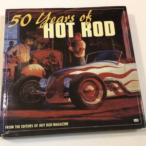 即決　洋書　50 Years of ＨＯＴ ＲＯＤ　ホットロッドの歴史/クラシック/カスタムカー/アメ車 写真集/豪華本/資料