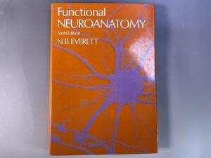 洋書　Functional Neuroanatomy　N.B.EVERETT