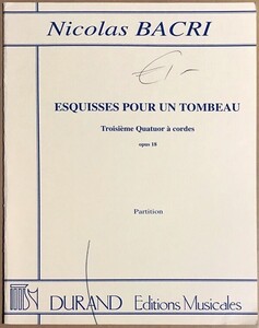 ニコラ・バクリ 弦楽四重奏曲 第3番 Op.18 ある墓標のための素描 輸入楽譜 Nicolas Bacri esquisses pour un tombeau スコア 洋書