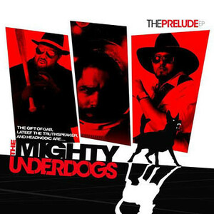 The Mighty Underdogs「The Prelude EP」(US盤：DJ Shadow, MF Doom)