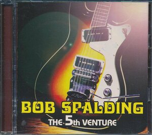 エレキギター┃ボブ・スポルディング│Bob Spalding┃ザ・5Tｈ・ベンチャー┃Ｍ&ＩMYCV-30335│2005.06.15年│2800円┃管理7676