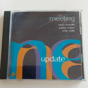 the meeting update エンドゥグ　アーニーワッツ　パトリスラッシェン