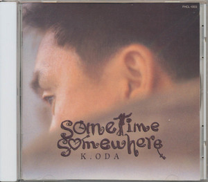 ＣＤ　小田和正　Sometime Somewhere