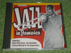  JAZZ IN JAMAICA　/　various artists Duke Reid Group Skatalites Tommy MaCook Roland Alphonso