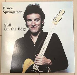 ■BRUCE SPRINGSTEEN■ブルーススプリングスティーン■Still On The Edge / 2LP / Vintage / ヴィンテージ盤 / 歴史的名盤 / レコード / ア