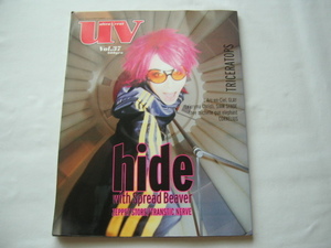 『UV vol.37　hide with Spread Beaver・TRICERATOPS　hideピンナップ（小型両面ポスター）付き』　平成１０年１２月発行