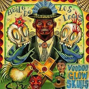 Baile De Los Locos Voodoo Glow Skulls　輸入盤CD