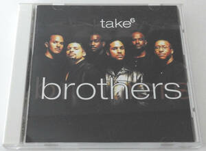 TAKE 6（テイク・シックス）brothers【中古CD】