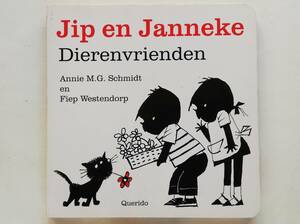 Annie M.G. Schmidt, Fiep Westendorp / Jip en Janneke　Dierenvrienden　オランダ語絵本 イップとヤネケ