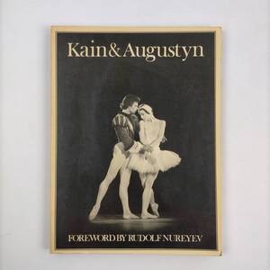 Kain&Augustyn　FOREWORD BY RUDOLF NUREYEV　ＳTUDIO ＶISTA 　洋書