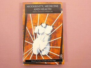 ★洋書 『 Modernity, Medicine and Health 』　Graham Scambler Paul Higgs　