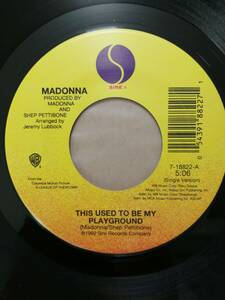 【米オリジナル7”】Madonna This Used To Be My Playground マドンナ　マイ・プレイグラウンド