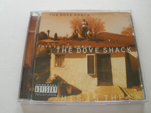 ◆ダブ・シャック The Dove Shack ／ジス・イズ・ザ・シャック★CLASSIC HIP HOP