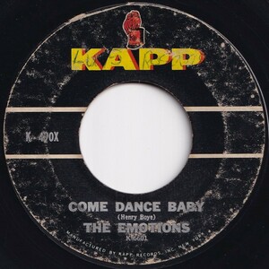 Emotions Come Dance Baby / Echo Kapp US K-490X 205457 R&B R&R レコード 7インチ 45